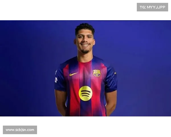 巴萨铁卫阿劳霍的高原征程与未来挑战：从巅峰到突破的成长之路